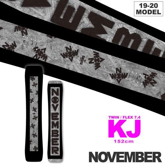 19-20 NOVEMBER(ノーベンバー) / KJ - スノーボードショップ