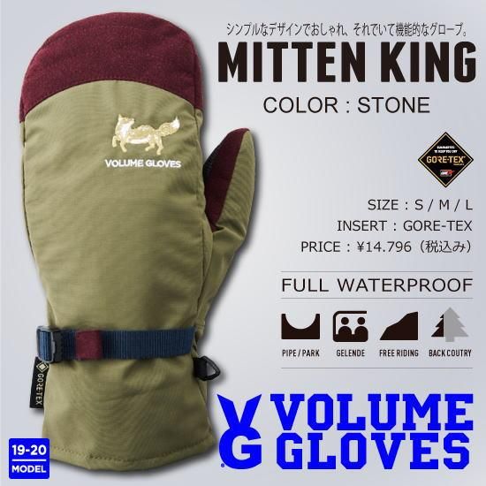 19-20 VOLUME GLOVES(ボリュームグローブ) / MITTEN KING [STONE