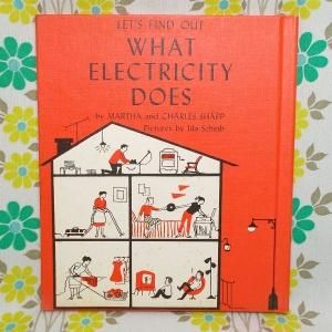 USAビンテージ 絵本 「LET'S FIND OUT WHAT ELECTRICITY DOES」