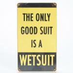 50OFFVINTAGE SIGNSOnly Good Suit is a WetsuitȥåȥĤɤġ <img class='new_mark_img2' src='https://img.shop-pro.jp/img/new/icons26.gif' style='border:none;display:inline;margin:0px;padding:0px;width:auto;' />