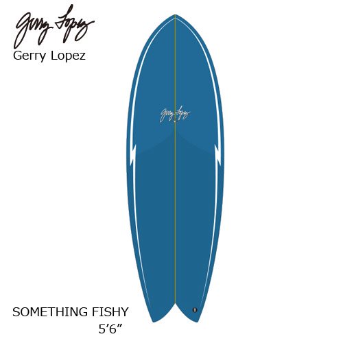 【GERRY LOPEZ】ジェリーロペス SOMETHING FISHY QUAD 5'6