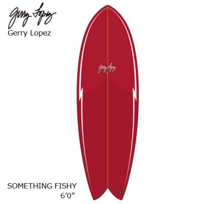 GERRY LOPEZۥ꡼ڥ SOMETHING FISHY QUAD 6'0