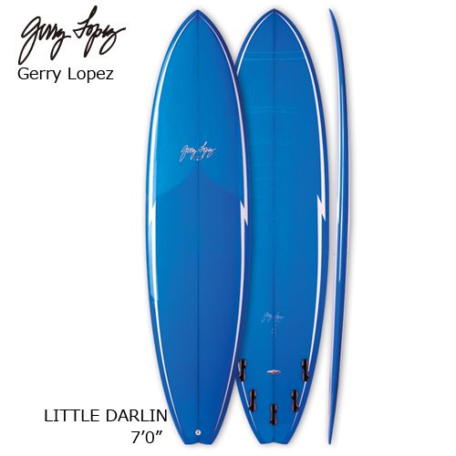 【GERRY LOPEZ】ジェリーロペス LITTLE DARLIN 7'0