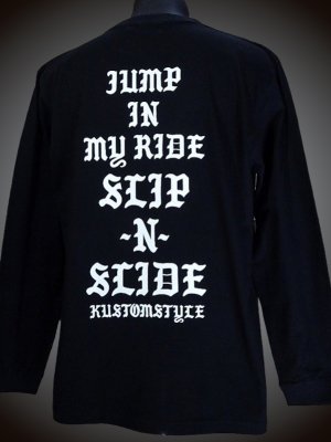 kustomstyle カスタムスタイル ロングスリーブTシャツ (KSTL2115BK) SLIP-N-SLIDE long sleve tee カラー：ブラック