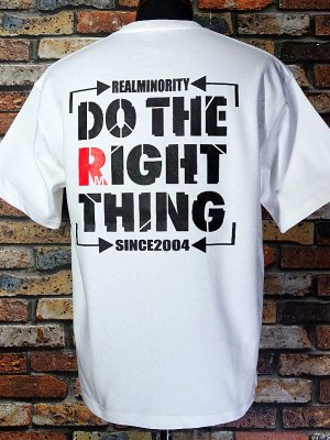 RealMinority リアルマイノリティー  Tシャツ (DoTheRightThing) 9.1oz ビッグシルエット ドロップショルダー  カラー：ホワイト