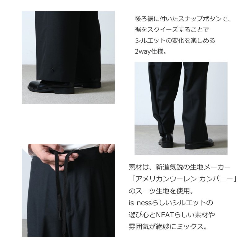 is-ness (イズネス) 2WAY WIDE PANTS NEAT×IS-NESS / 2wayワイドパンツ NEAT×IS-NESS