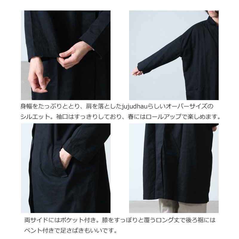 jujudhau (ズーズーダウ) SOUTIEN COLLAR COAT / ステンカラーコート