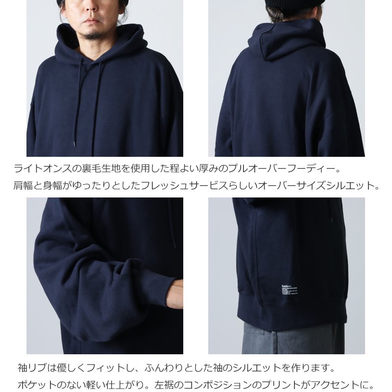 Fresh Service (フレッシュサービス) LIGHT OZ PULLOVER HOODIE