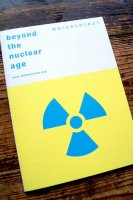 beyond the nuclear ageΤ뤳ȤϤ褦