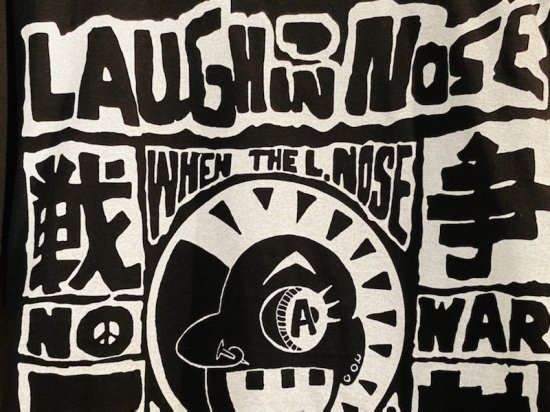 LAUGHIN' NOSE - 戦争反対 復刻Tシャツ (BLACK) - 下北沢KILLERS