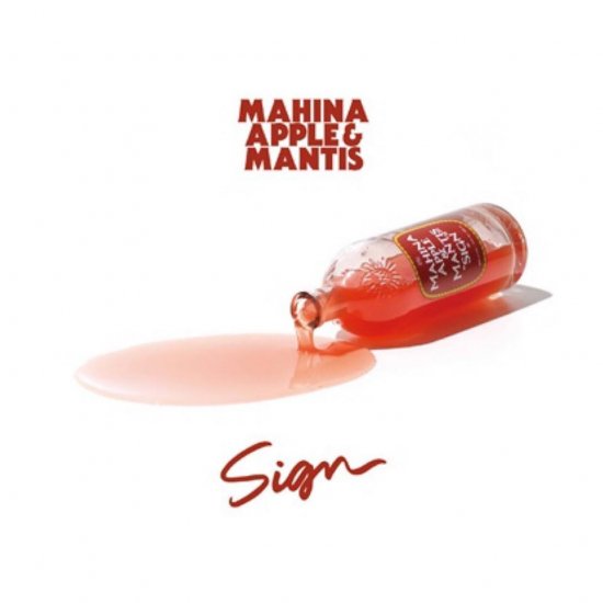 MAHINA APPLE & MANTIS / SIGN