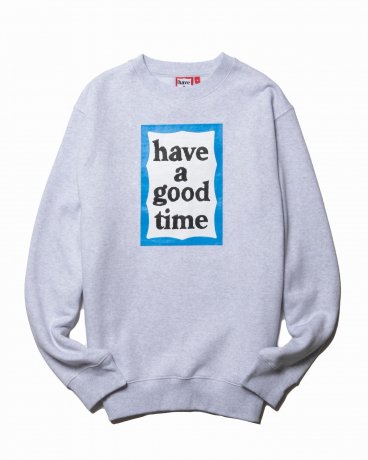 have a good time / BLUE FRAME CREWNECK FL (ASH GRAY)