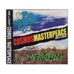 COSMOS/MASTERPEACEONE OR EIGHT