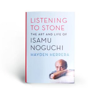 LISTENING TO STONE: THE ART AND LIFE OF ISAMU NOGUCHI
