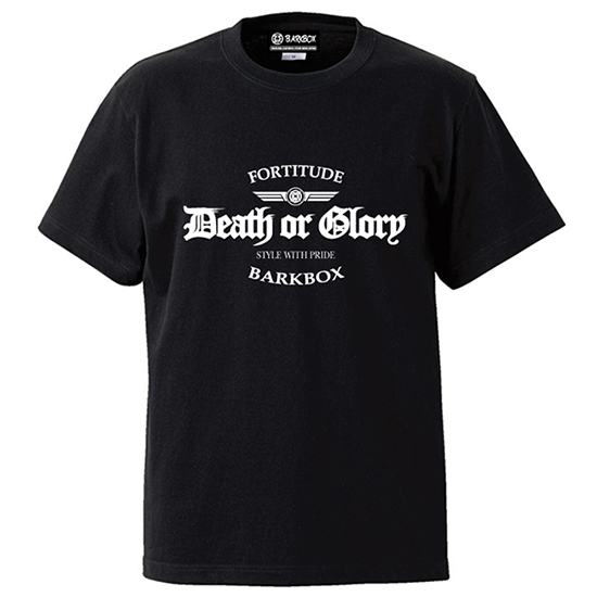 <img class='new_mark_img1' src='https://img.shop-pro.jp/img/new/icons29.gif' style='border:none;display:inline;margin:0px;padding:0px;width:auto;' />BARKBOX "Death or Glory" Fortitude T-shirt (BK)