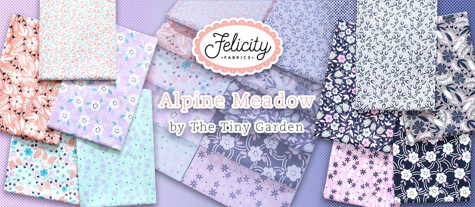 Felicity Fabrics Alpine Meadow Collection by The Tiny Garden