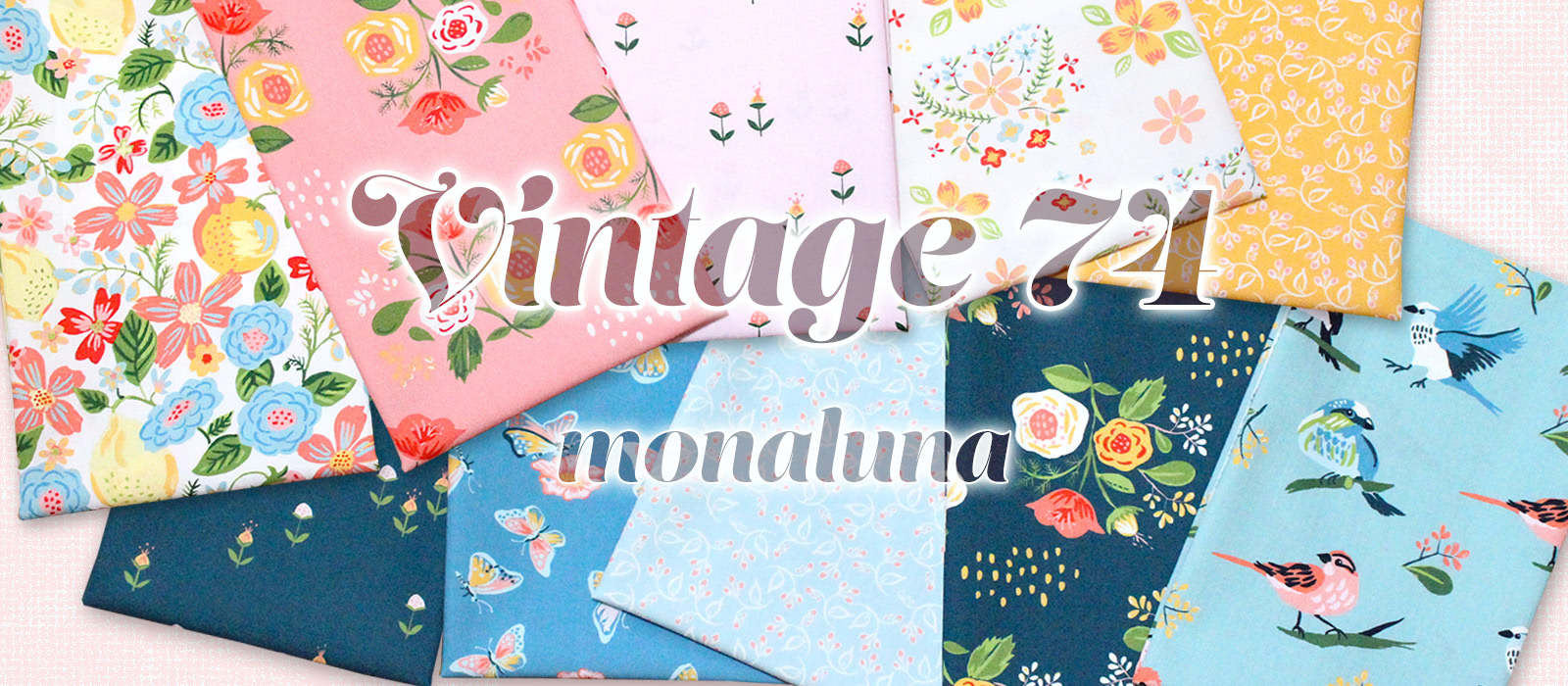 Monaluna Vintage 74 Collection by Jennifer Moore
