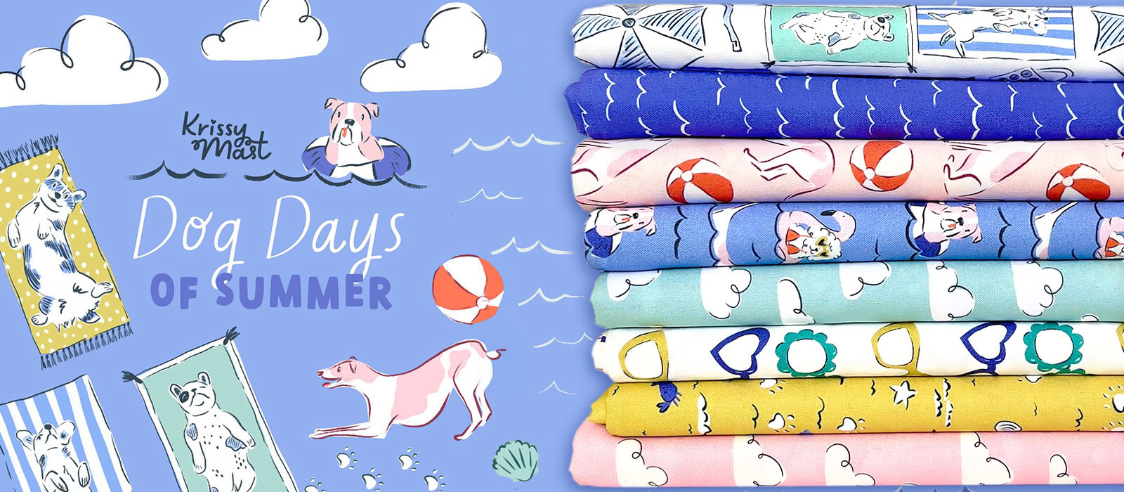 Cloud9 Fabrics Dog Days of Summer Collection by Krissy Mast