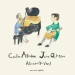 Carlos Aguirre & Juan Quintero 「Abraco (En vivo)」 - more