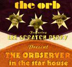 The Orb featuring Lee Scratch Perry present 「The Orbserver In The 