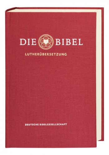 Lutherbibel revidiert 2017 Die Geschenkausgabe ドイツ語旧新約聖書続編付 ルター訳2017 3315|  聖書やキリスト教書籍の通販サイト - バイブルハウス南青山