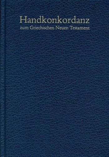 ギリシア語 新約聖書コンコルダンス Schmoller Handkonkordanz 6007 | 聖書やキリスト教書籍の通販サイト -  バイブルハウス南青山