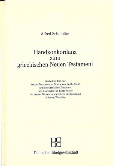 ギリシア語 新約聖書コンコルダンス Schmoller Handkonkordanz 6007 | 聖書やキリスト教書籍の通販サイト -  バイブルハウス南青山