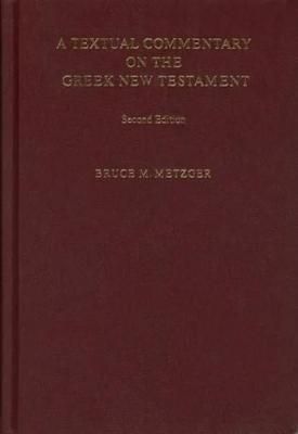 A Textual Commentary on the Greek New Testament 2nd Edition (6010)ξʲ