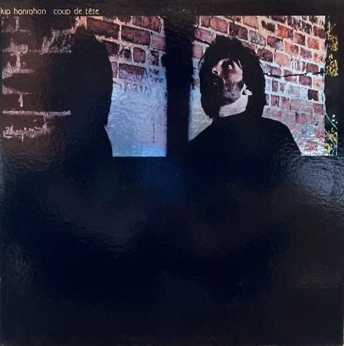 Kip Hanrahan – Coup De Tête | Releases | Discogs