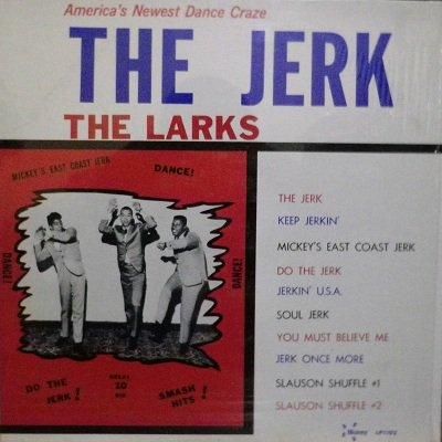 THE LARKS レコード THE LARKS / THE JERK - CURIOUS RECORDS
