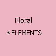 Floral ELEMENTS