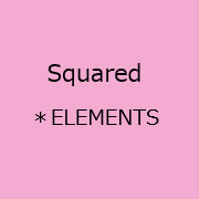 Squared ELEMENTS