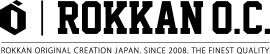ROKKAN O.C.|ROKKAN ORIGINAL CREATION JAPAN.THE FINEST QUALITY