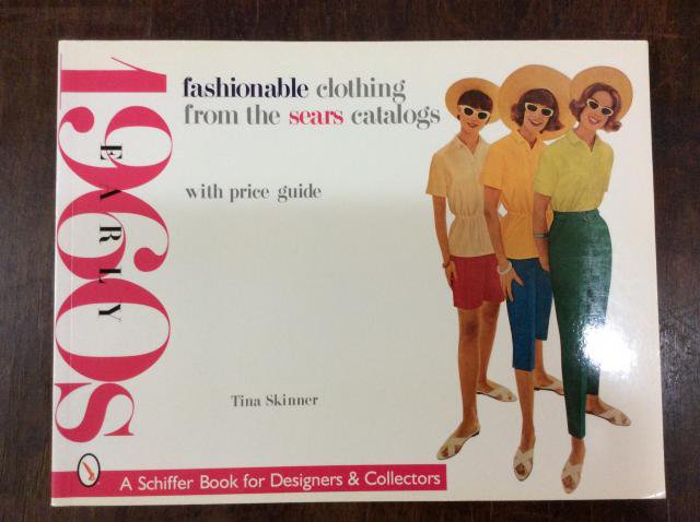 FASHIONABLE CLOTHING FROM THE SEARS CATALOGS early 1960s