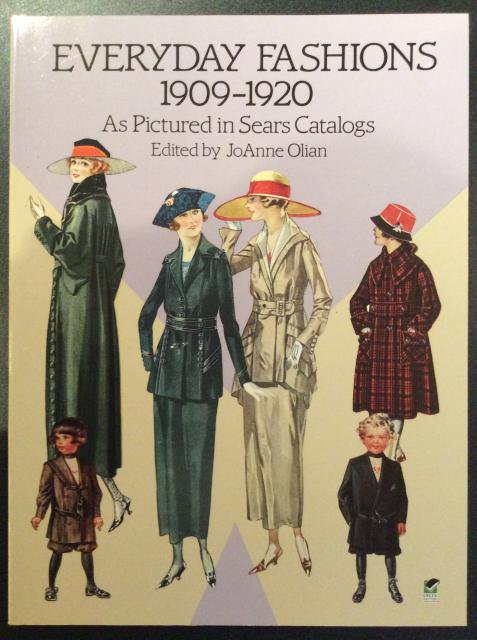 EVERYDAY FASHIONS 19091920 As Pictured in Sears Catalogs