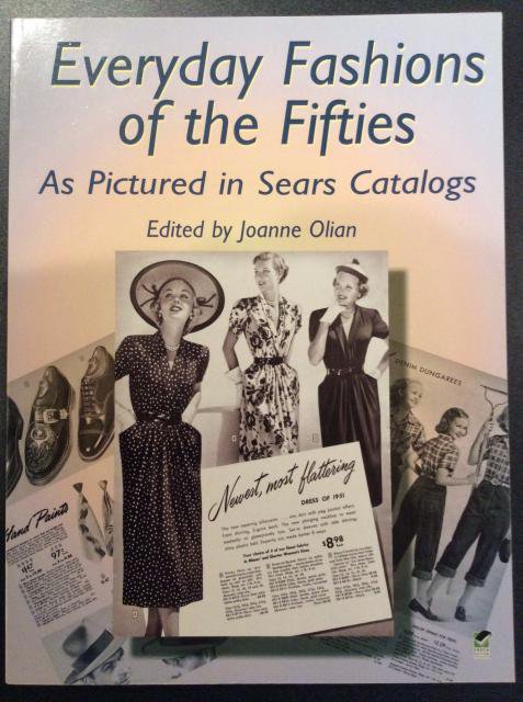 EVERYDAY FASHIONS OF THE FIFTIES As Pictured in Sears Catalogs