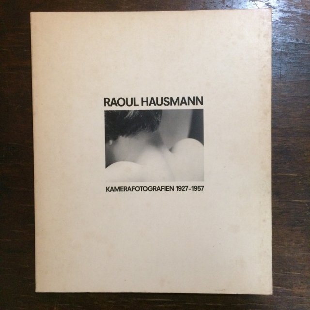 RAOUL HAUSMANN  KAMERAFOTOGRAFIEN 19271957