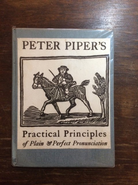 PETER PIPER’S Practical Principles of Plain & Perfect Pronunciation