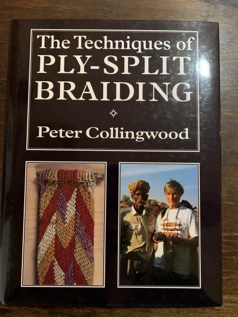 洋書 The Techniques of PLY-SPLIT BRAIDING The Techniques of Ply-split Braiding: Peter Collingwood