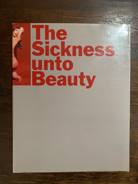The Sickness unto Beauty