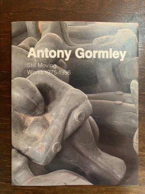 ȥˡ꡼Ÿ   Antony Gormley  Still Moving Works 19751996
