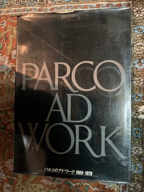 PARCO AD WORK パルコのアド ・ ワーク 1969ー1979 - 古本屋 Tweed Books