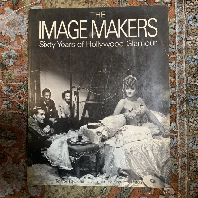 THE IMAGE MAKERS   Sixty  Years of Hollywood Gramour