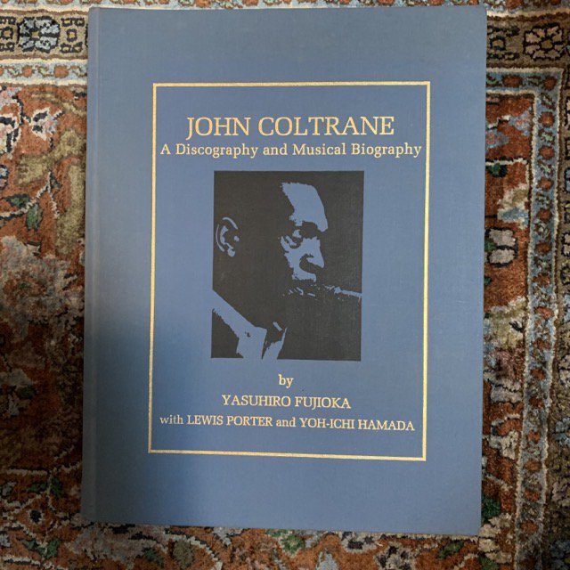 <img class='new_mark_img1' src='https://img.shop-pro.jp/img/new/icons7.gif' style='border:none;display:inline;margin:0px;padding:0px;width:auto;' />JOHN COLTRANE  A Discography and Musical Biography  