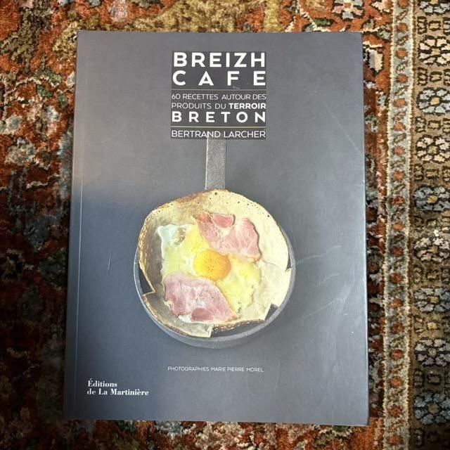 BREIZH CAFE  60 RECETTES  AUTOUR  DES PRODUITS DU TERROIR BRETON / BERTRAND LARCHER  ʽ̾