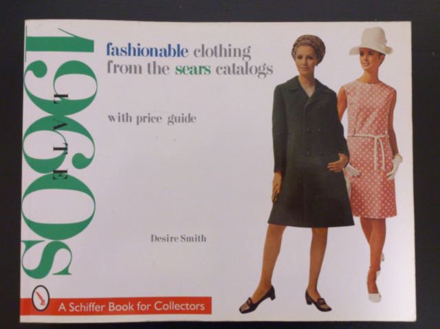Fashionable Clothing from the Sears catalog  (Late 1960s)