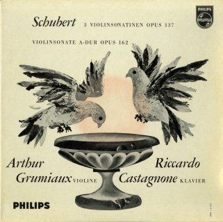 シューベルト:ヴァイオリン・ソナティナ1番Op.137-1，2番Op.137-2，3番Op.137-3，ヴァイオリン・ソナタOp.162