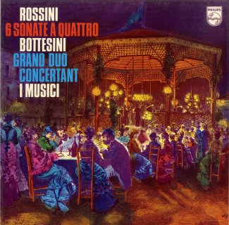 ロッシーニ:6つの四重奏のソナタ，ボッテジーニ:協奏的大二重奏曲