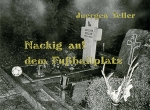 Juergen Teller: Nacking auf dem Fussballplatz（お取り寄せ）