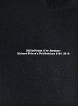 Richard Prince: Richard Prince's Publications 1981-2014: Bibliotheque D'un Amateur